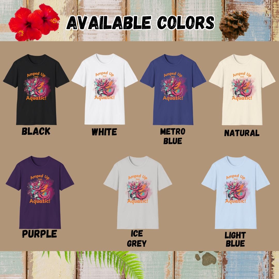 Axolotl Tee β Amped Up and Aquatic β Bold Vibrant Art
