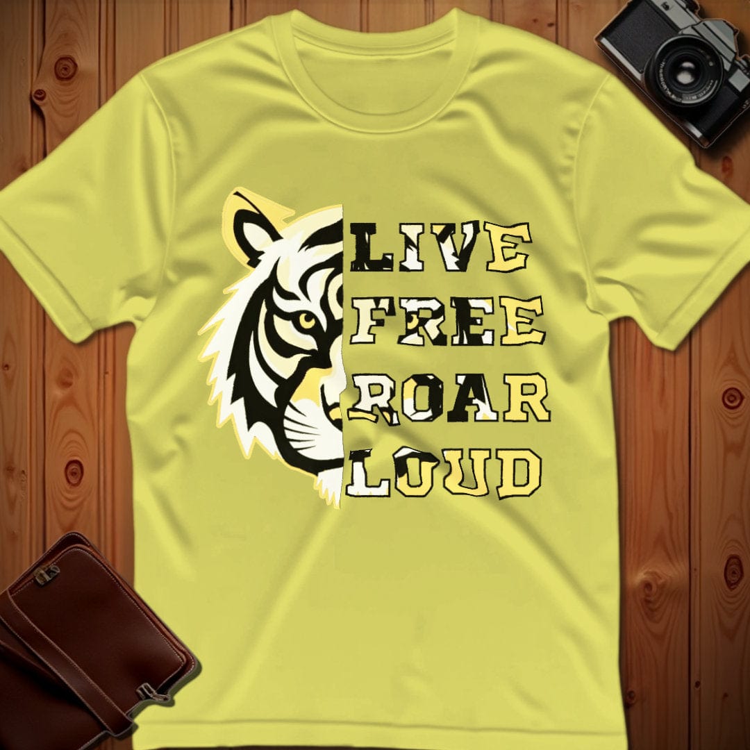 Tiger Tee β Live Free Roar Loud β Bold Vibrant Art