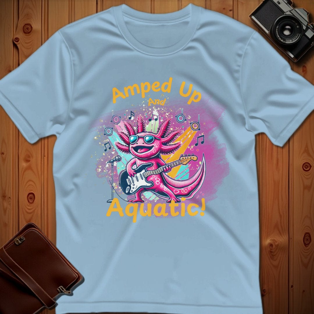Axolotl Tee β Amped Up and Aquatic β Bold Vibrant Art