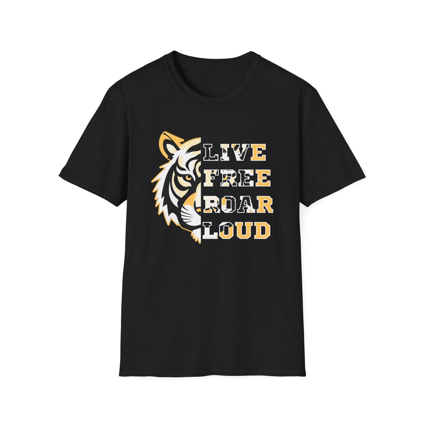 Live Free Roar Loud Tiger T-Shirt