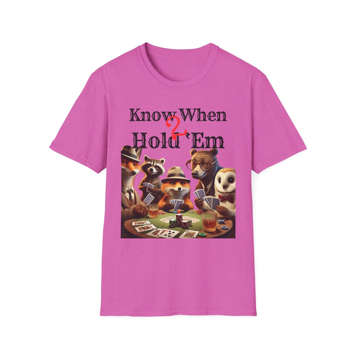 Know When 2 Hold ‘Em T-Shirt