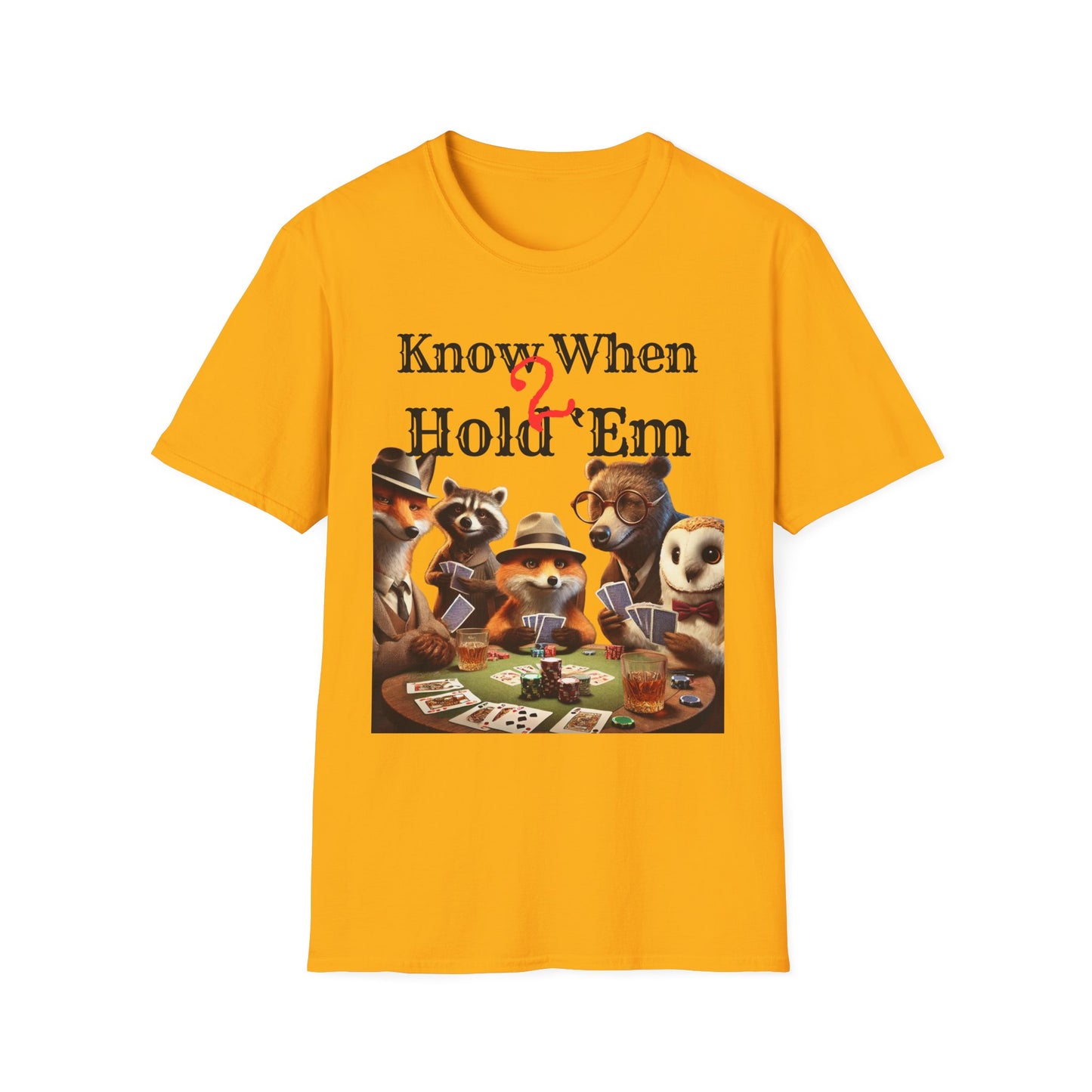 Know When 2 Hold ‘Em T-Shirt