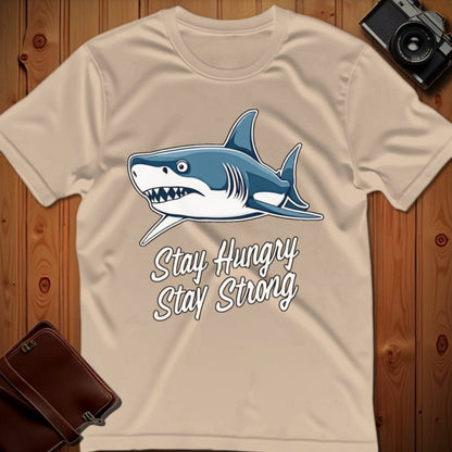 Shark Tee – Stay Hungry Stay Strong – Bold Vibrant Art
